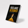 Zero to Freelance Designer - Build your Career